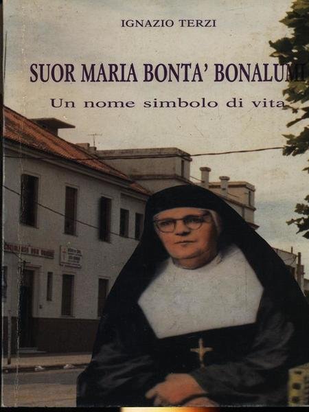 Suor Maria Bonta' Bonalumi