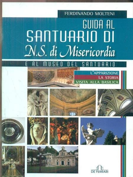 Guida al Santuario di N. S. della Misericordia e al … | Immagine Gallery 1