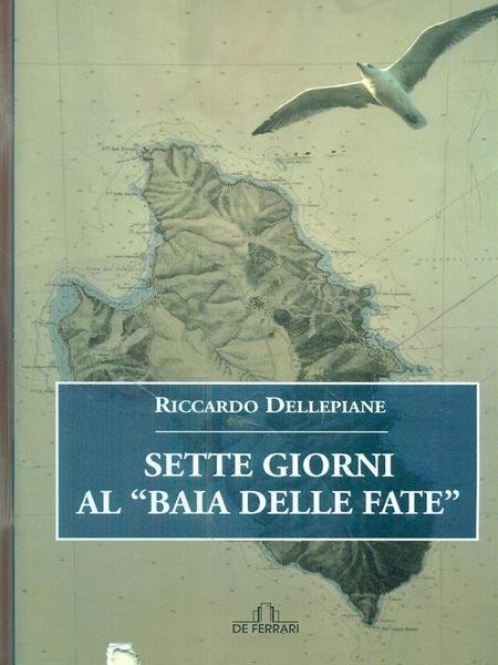 Sette giorni al Baia delle fate