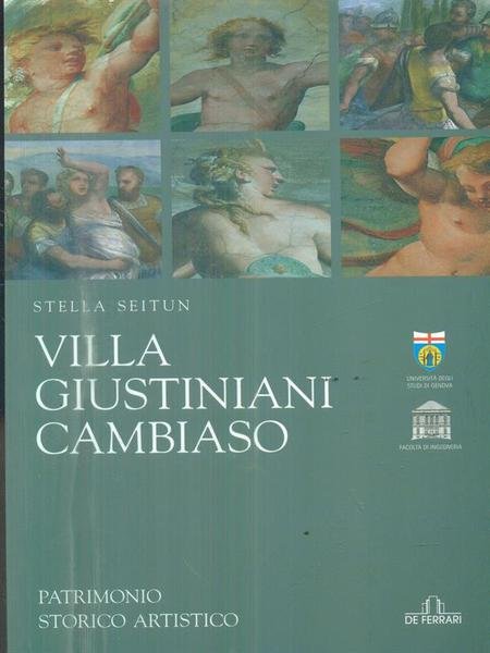 Villa Giustiniani, Cambiaso. Patrimonio storico artistico