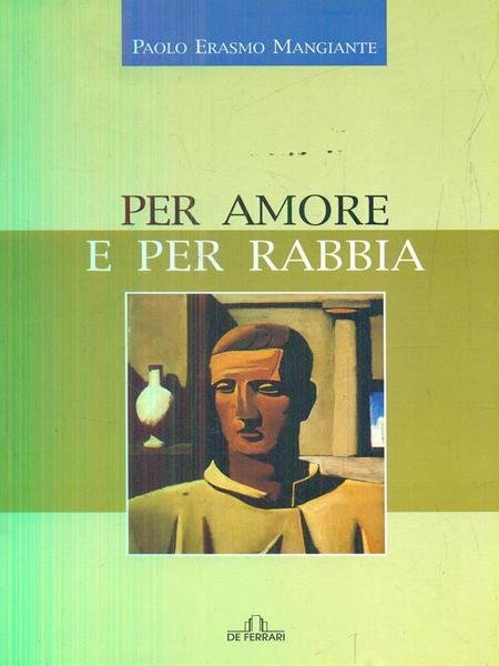 Per amore e per rabbia