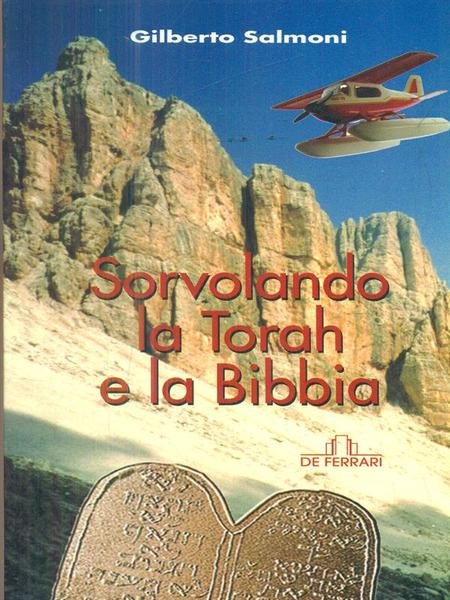 Sorvolando la Torah e la Bibbia