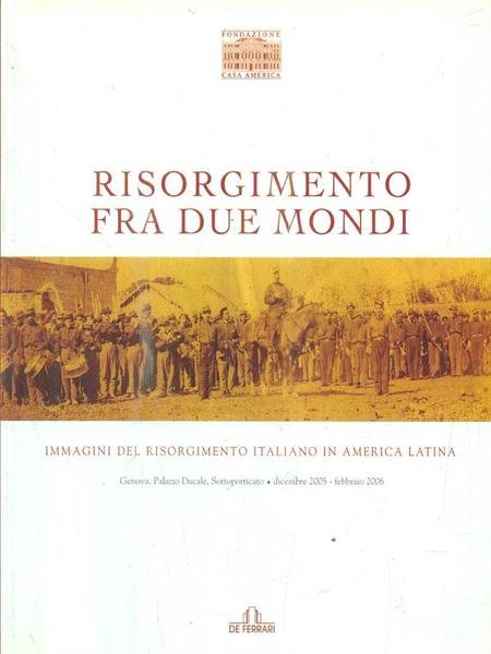 Risorgimento fra due mondi | Immagine principale