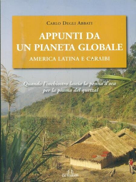 Appunti da un pianeta globale. America latina e Caraibi