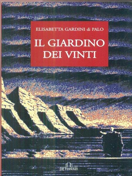 Il giardino dei vinti