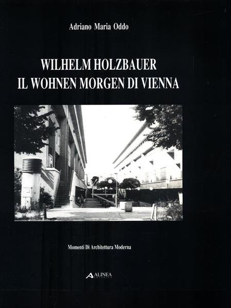 Wilhelm Holzbauer. Il Wohnen Morgen di Vienna