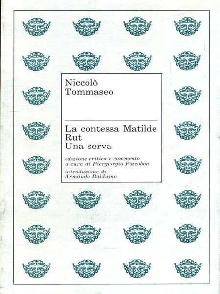 La contessa Matilde - Rut - Una serva