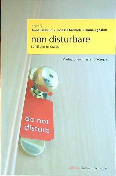 Non disturbare. Scritture in corso | Immagine Gallery 1