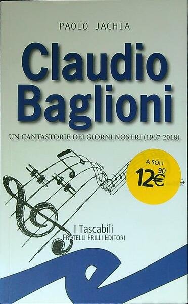 Claudio Baglioni. Un cantastorie dei giorni nostri (1967-2018)