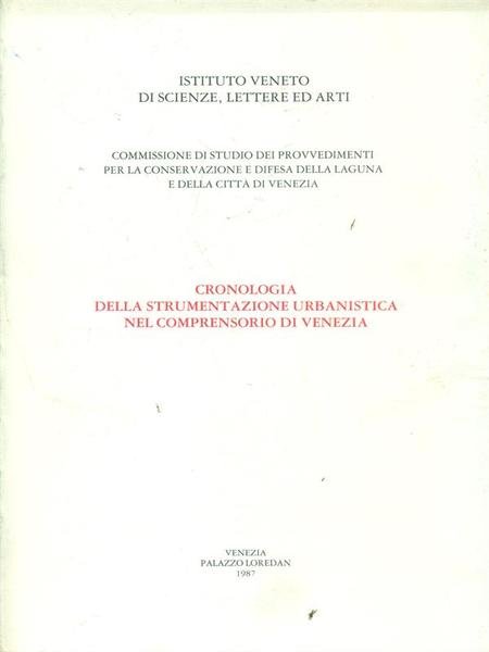 Cronologia della strumentazione urbanistica nel comprensorio di Venezia