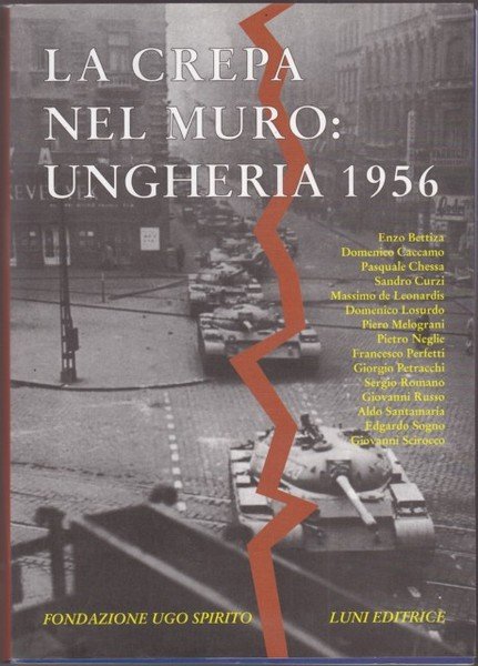 La crepa nel muro: Ungheria 1956