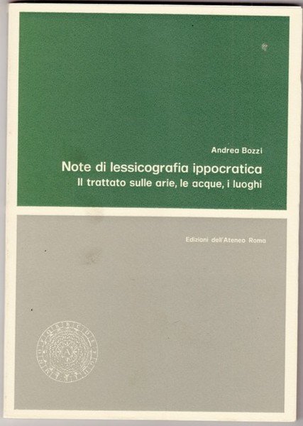 Note di lessicografia ippocratica. Il trattato sulle arie, le acque, …