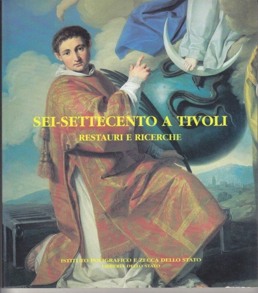 Sei-Settecento a Tivoli. Restauri e ricerche