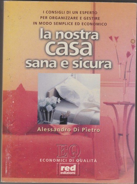 La nostra casa sana e sicura