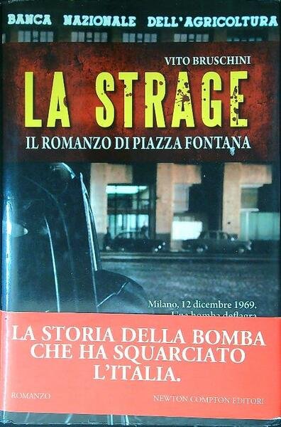 La strage. Il romanzo di piazza Fontana
