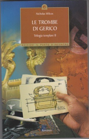 Le trombe di Gerico. Trilogia templare II