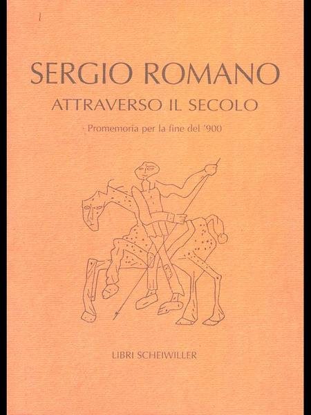 Attraverso il secolo: promemoria per la fine del '900