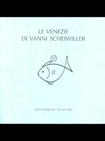 Le Venezie di Vanni Scheiwiller