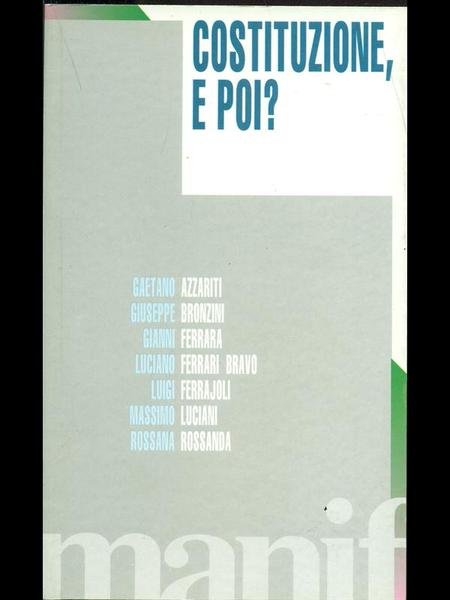 Costituzione, e poi ?