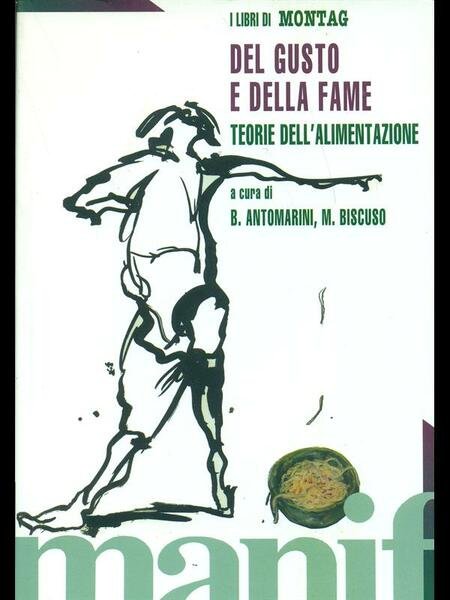 Del gusto e della fame. Teorie dell'alimentazione