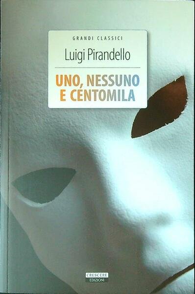 Uno, nessuno e centomila