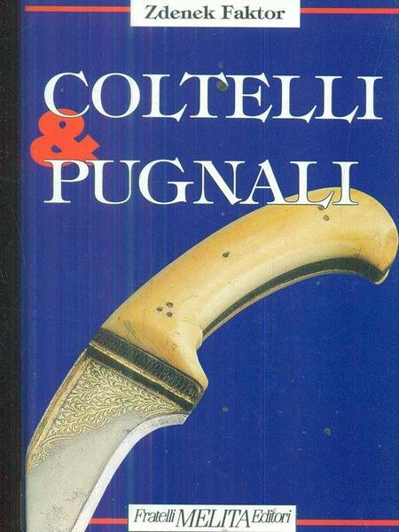 Coltelli & Pugnali