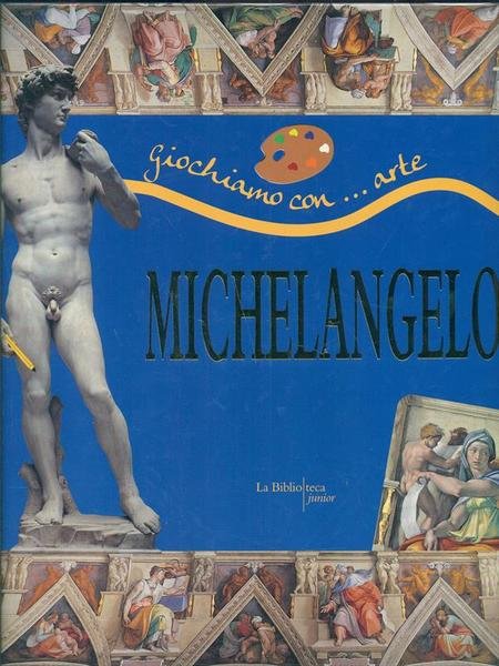 Giochiamo con... arte Michelangelo