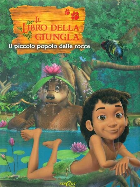 Il piccolo popolo delle rocce. Il libro della giungla