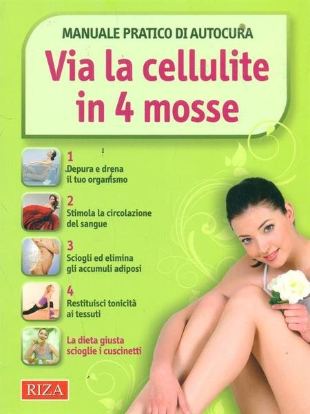 Via la cellulite in 4 mosse
