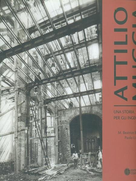 Attilio Muggia. Una storia per gli ingegneri