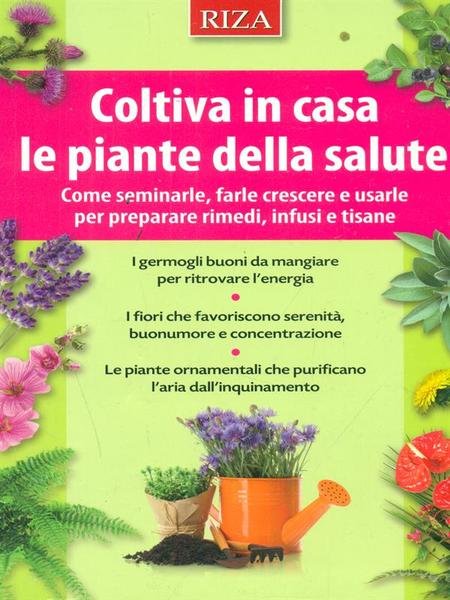 Coltivare in casa le piante della salute