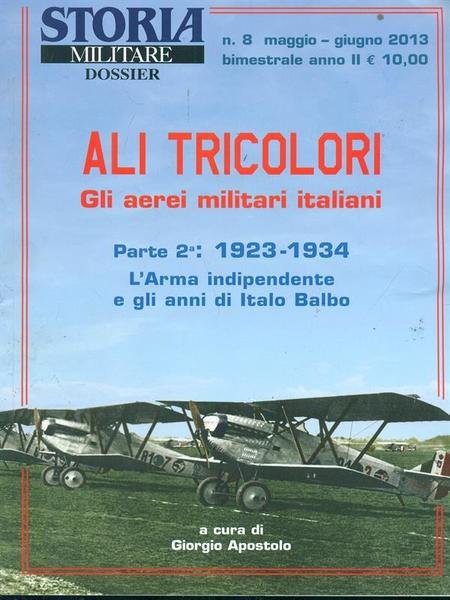 Ali tricolori Parte 2a: 1923-1934 L'arma indipendente e gli anni …
