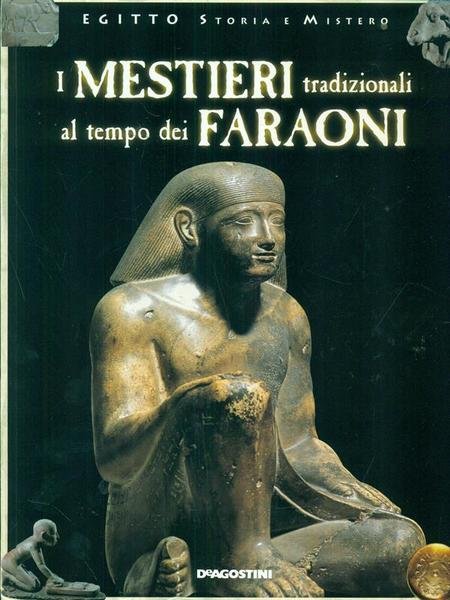 I mestieri tradizionali al tempo dei faraoni