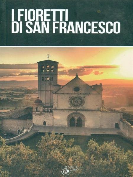 I fioretti di San Francesco