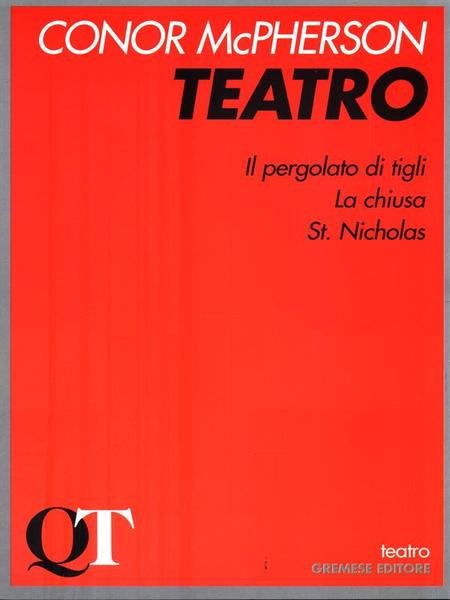 Teatro: Il pergolato dei tigli-La chiusa-St. Nicholas