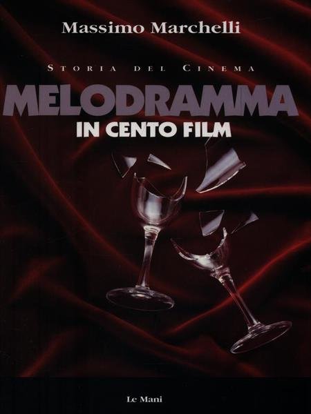 Melodramma in cento film