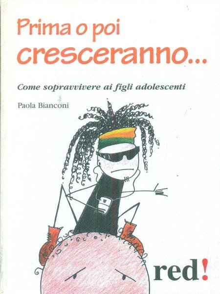 Prima o poi cresceranno..