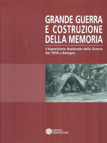 Grande guerra e costruzione della memoria