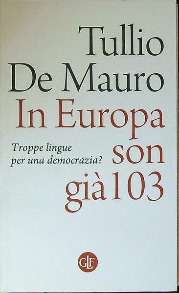 In Europa son gia' 103. Troppe lingue per una democrazia?