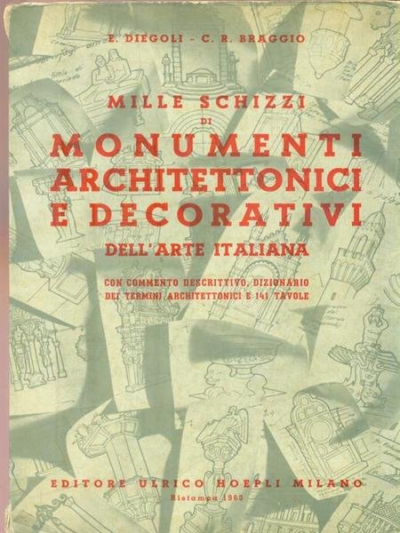 Mille schizzi di monumenti architettonici e decorativi dell'arte italiana