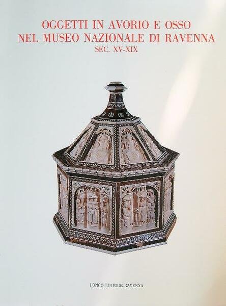 Oggetti in avorio e osso nel Museo Nazionale di Ravenna …