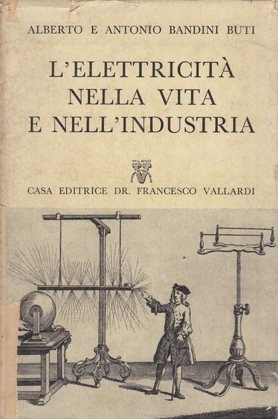 L'elettricita' nella vita e nell'industria