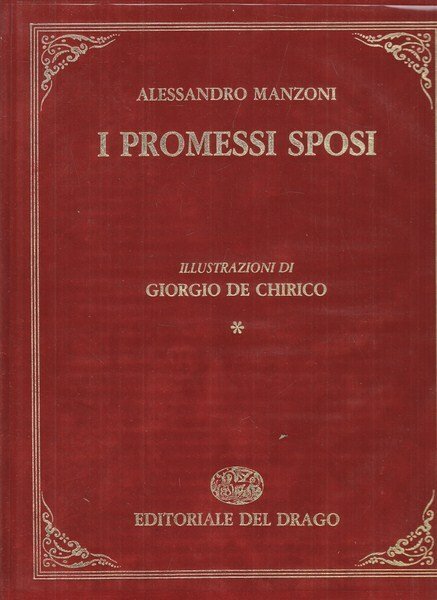 I promessi sposi - con illustrazioni di Giorgio De Chirico