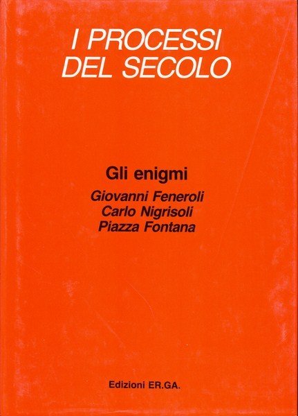I processi del secolo. Gli enigmi