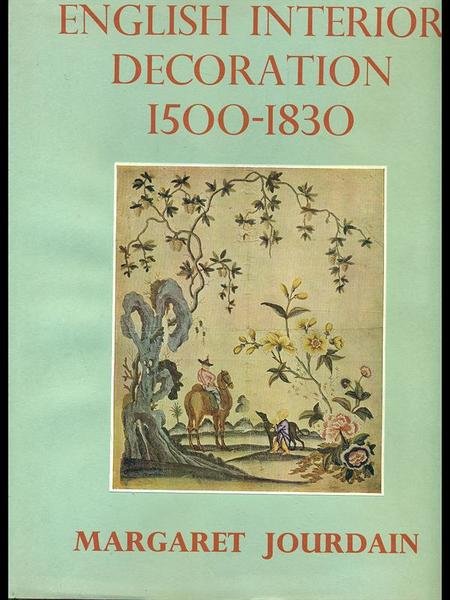 english interior decoration 1500-1830 | Immagine Gallery 1
