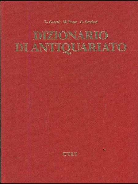 Dizionario di antiquariato. 4 Volumi