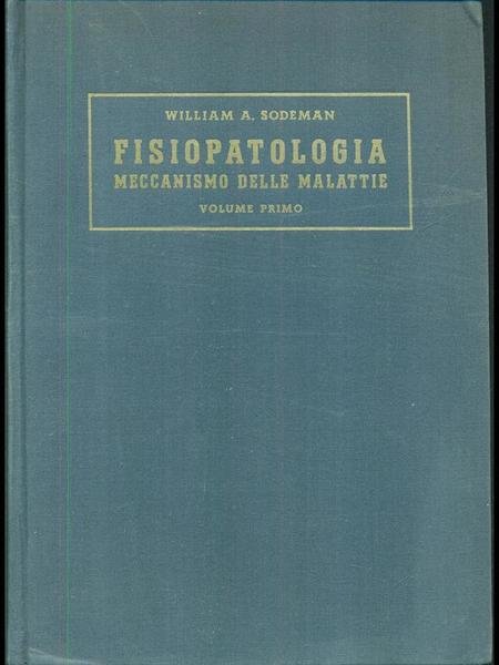 Fisiopatologia meccanismo delle malattie - 2 volumi