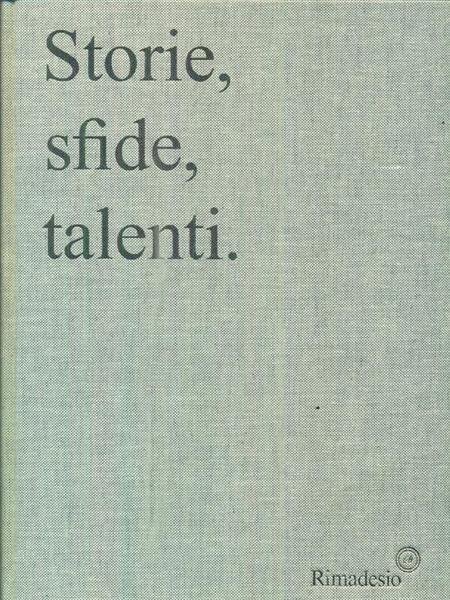Rimadesio 60. storie, sfide, talenti
