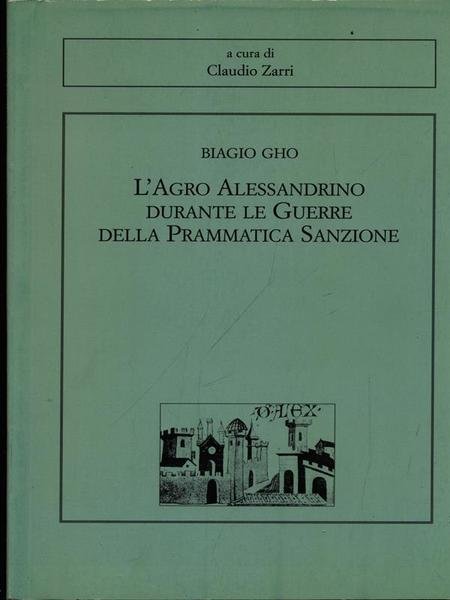 L'Agro alessandrino durante le guerre della prammatica sanzione