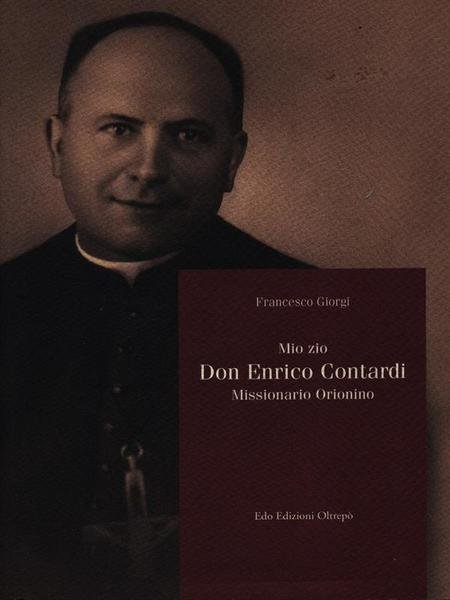 Mio zio don Enrico Contardi
